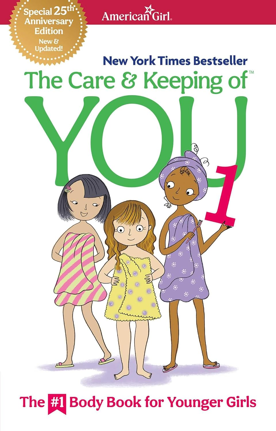 The Care and Keeping of You 1: the Body Book for Younger Girls (American Girl® Wellbeing)