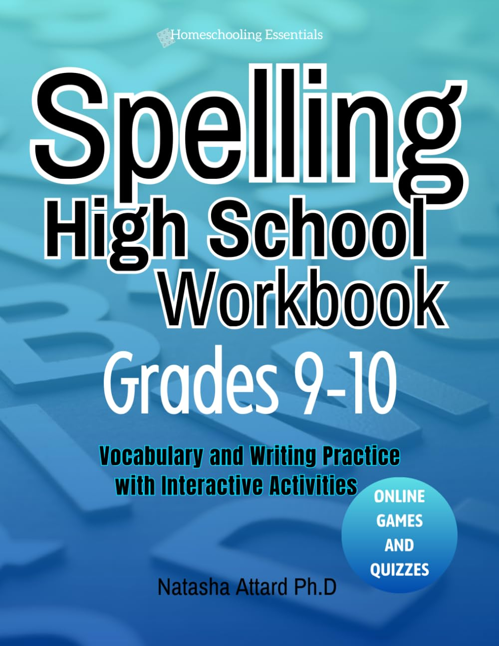 Spelling High School Workbook Grades 9-10: Vocabulary and Writing Practice with Interactive Activities