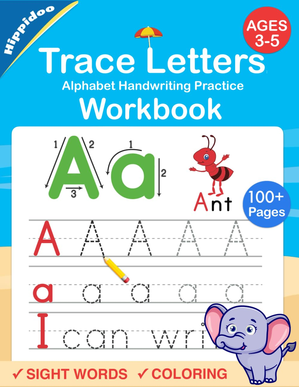 Trace Letters: Alphabet Handwriting Practice Workbook for Kids: Preschool Writing Workbook with Sight Words for Pre K, Kindergarten and Kids Ages 3-5. ABC Print Handwriting Book