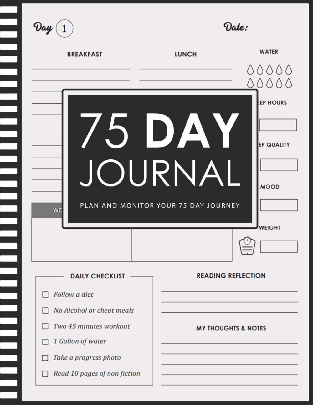 75 Day Journal and Challenge Tracker: Challenge Yourself for 75 Days and Become the Best Version of You | Motivatonal Mental Toughness Planner for Diet, Exercice and Workout