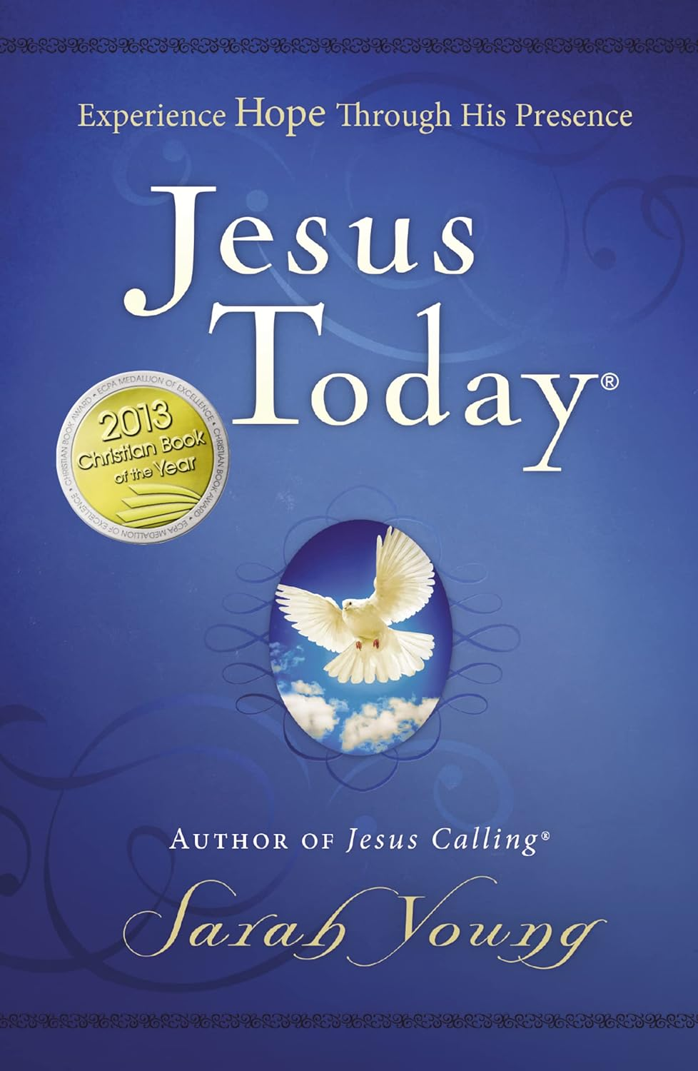 Jesus Today, Hardcover, with Full Scriptures: Experience Hope through His Presence (A 150-Day Devotional) the New