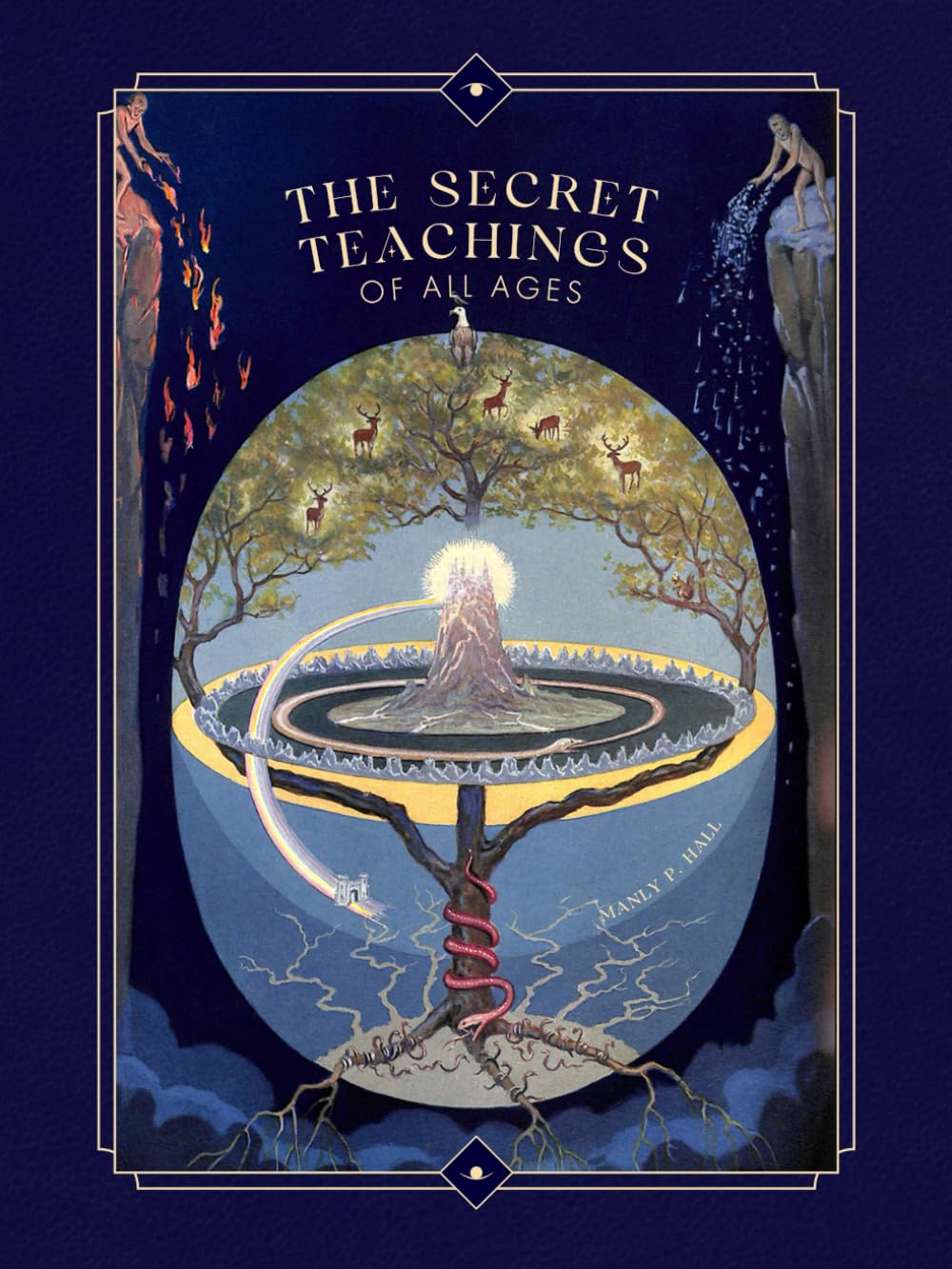 The Secret Teachings of All Ages: an Encyclopedic Outline of Masonic, Hermetic, Qabbalistic and Rosicrucian Symbolical Philosophy