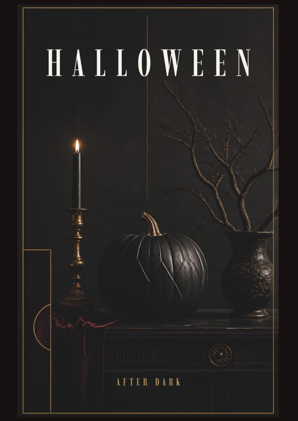 HALLOWEEN: after DARK – Large Decorative Coffee Table Book, XXL Notebook 300 Numbered Cream Pages, Gothic Room Decor (Paperback)