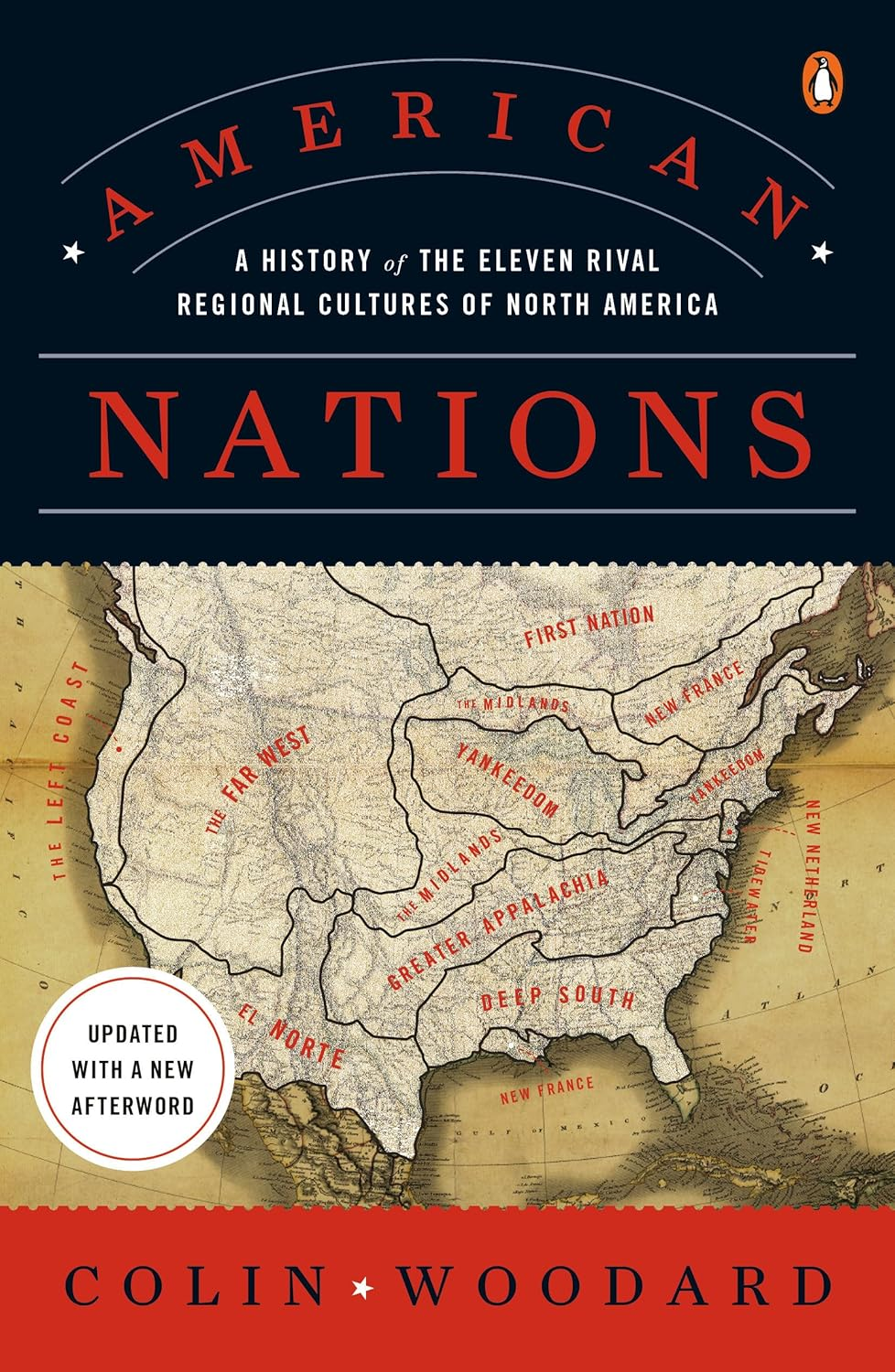 American Nations: a History of the Eleven Rival Regional Cultures of North America