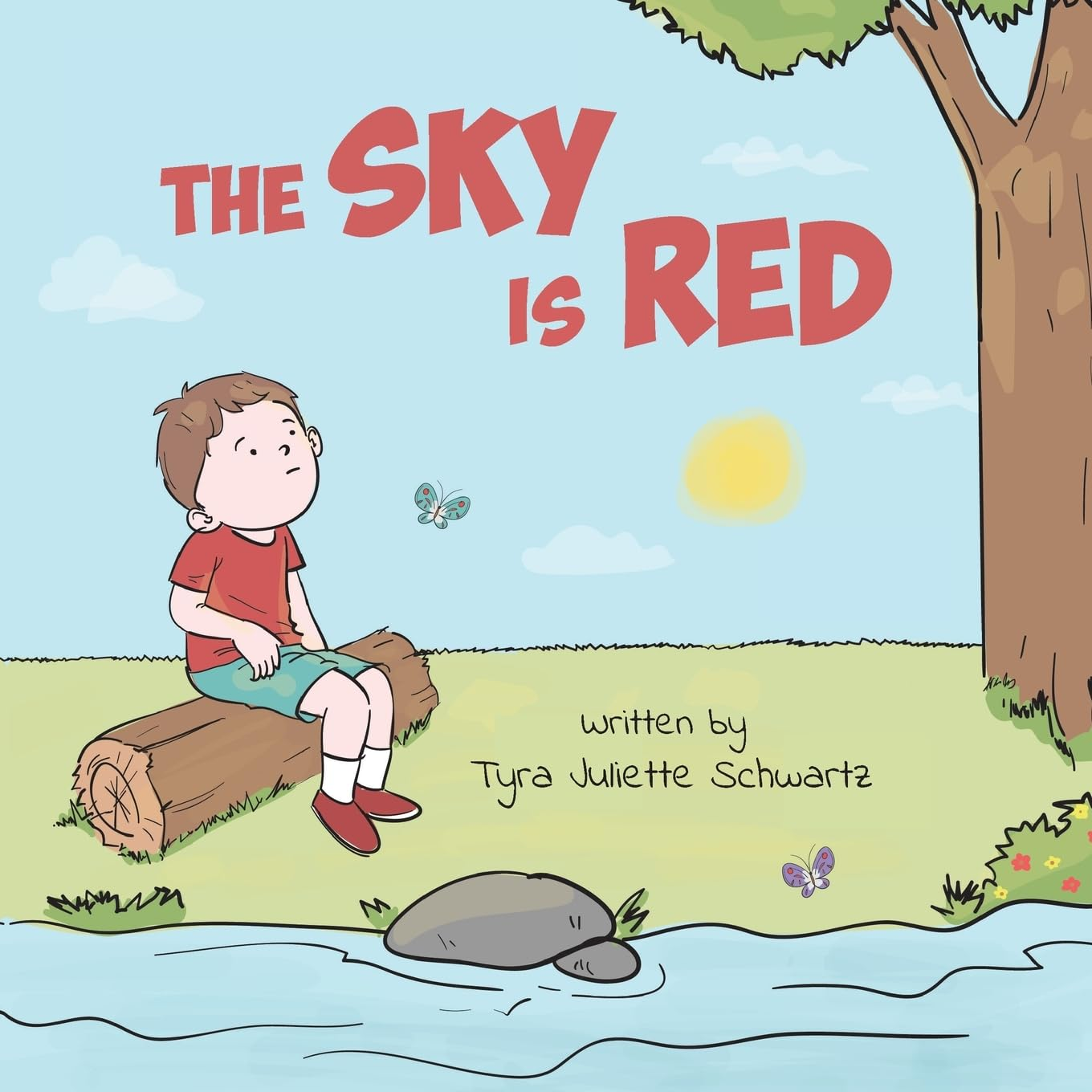 The Sky Is Red: a Children'S Book to Encourage Self-Trust, Confidence and Inner Strength. Self-Trust Is a Superpower!