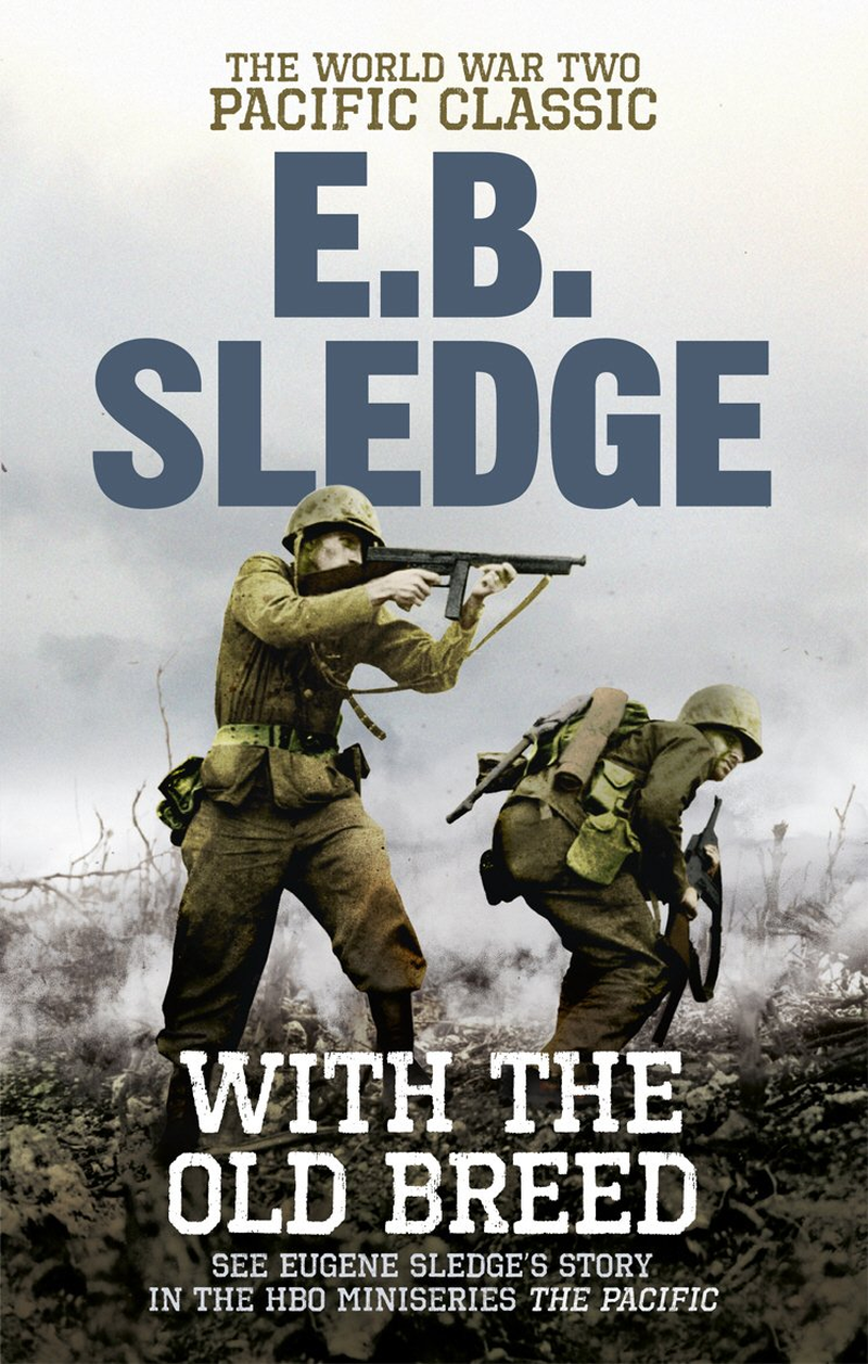With the Old Breed: the World War Two Pacific Classic the New