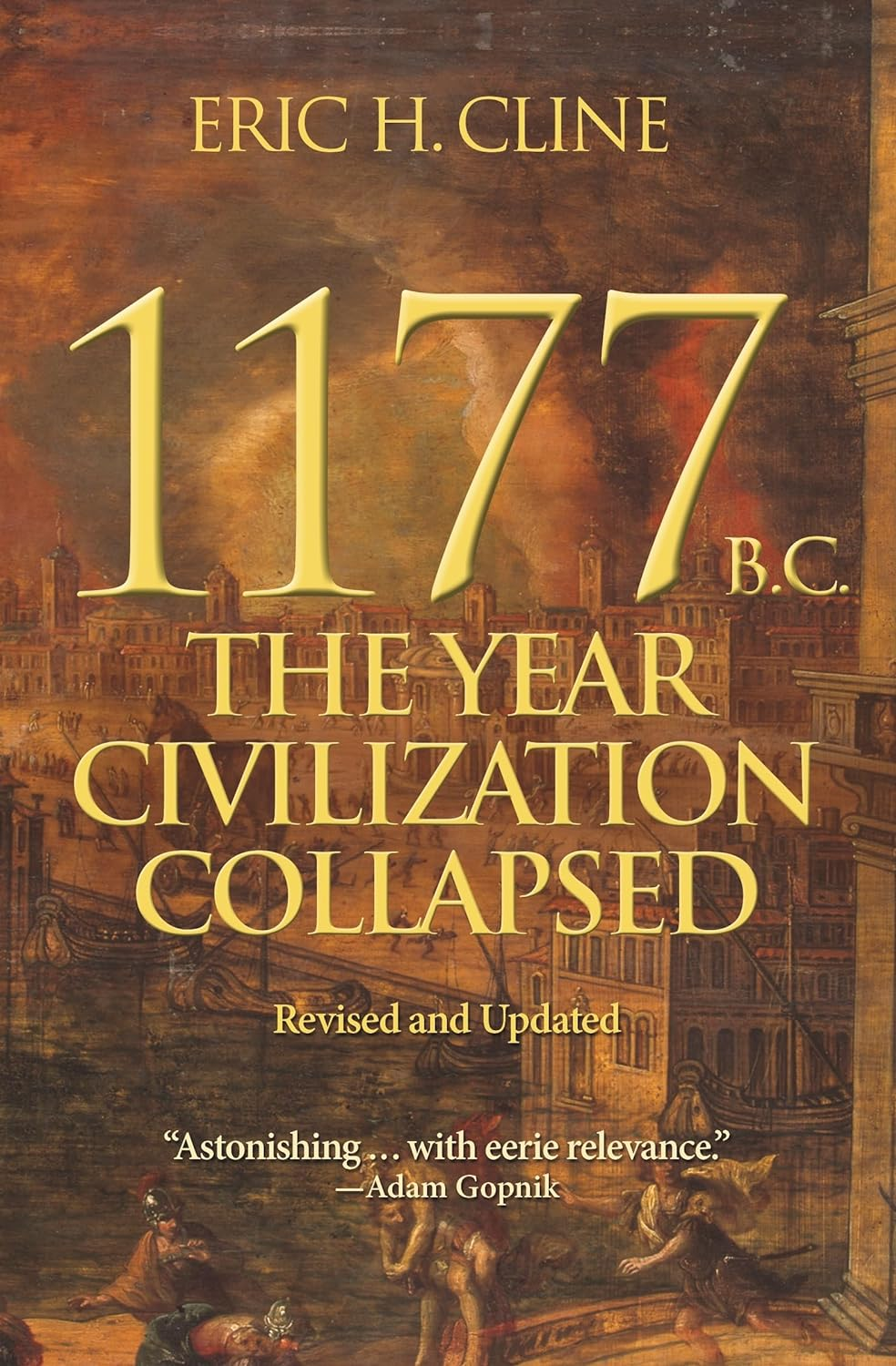 1177 B.C.: the Year Civilization Collapsed: Revised and Updated (Turning Points in Ancient History)